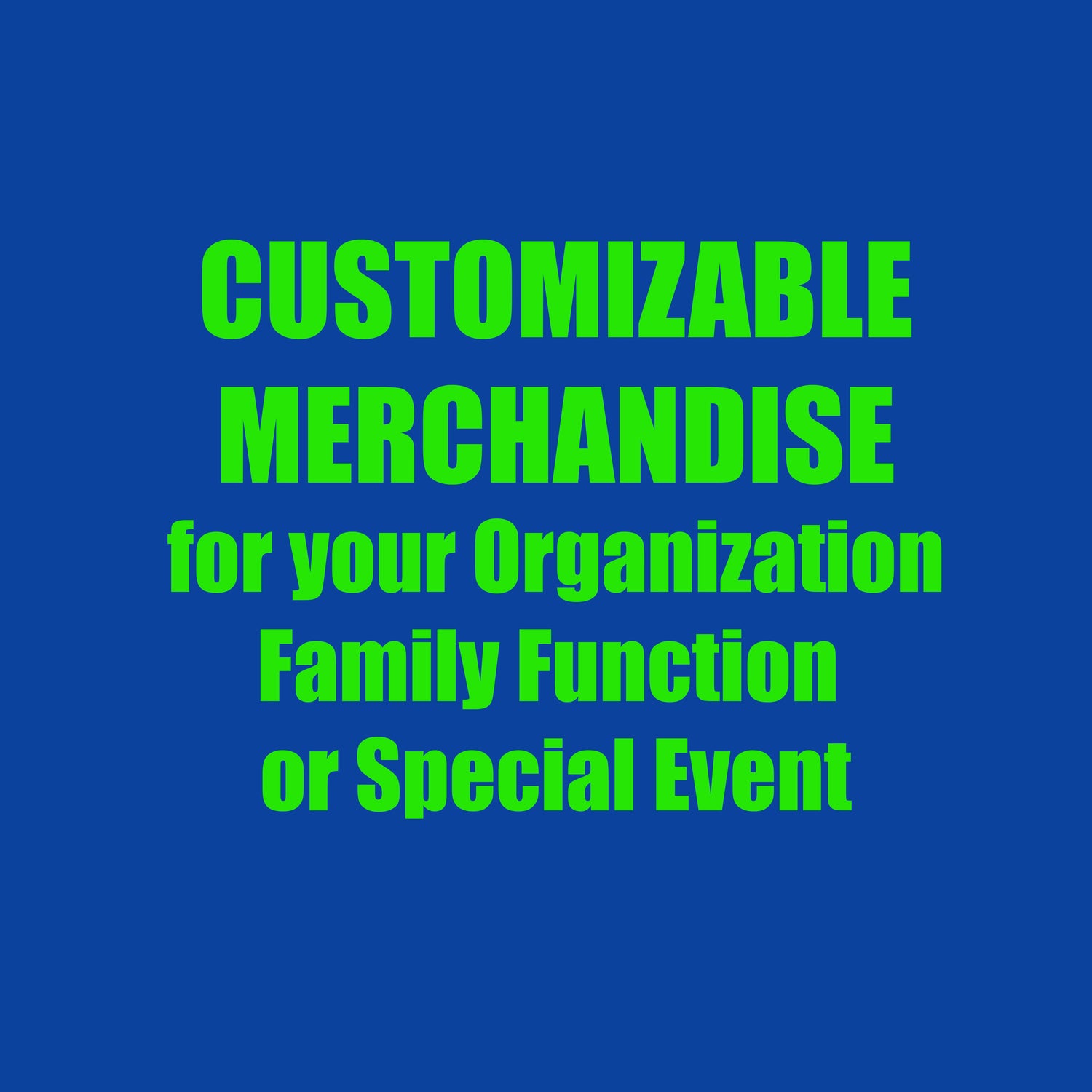 CUSTOM FUNDRAISING MERCHANDISE