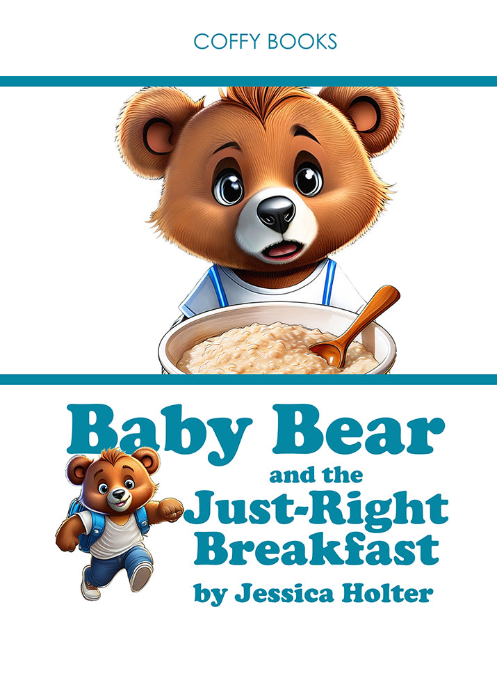 Baby Bear and the Just Right Breakfast (Pre-Order)