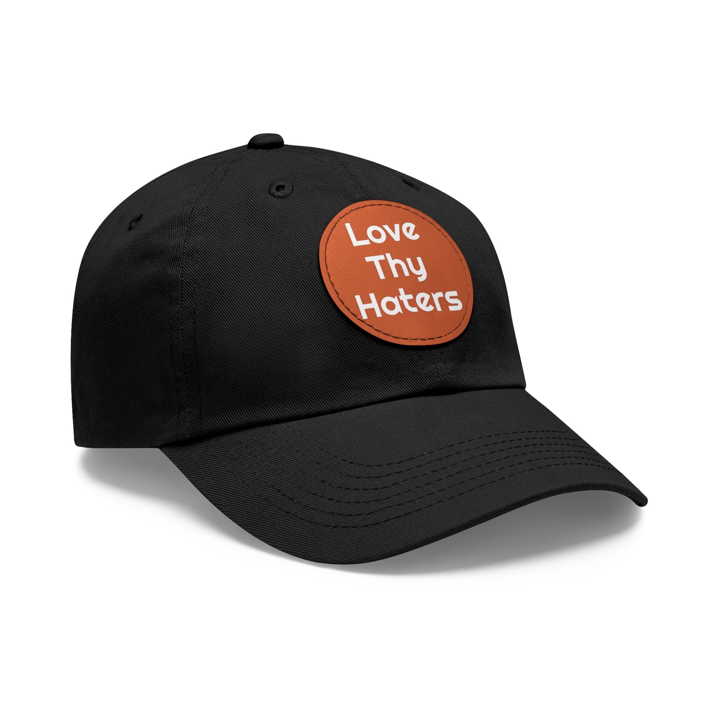 Love Thy Haters Cap with Round Patch