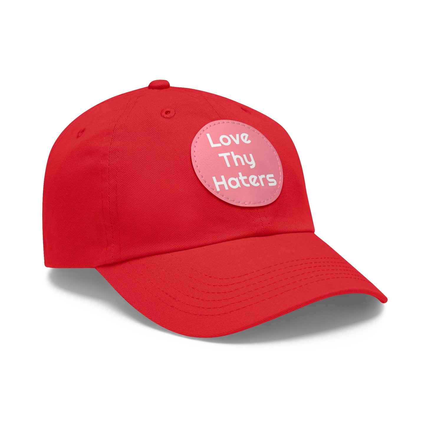 Love Thy Haters Cap with Round Patch