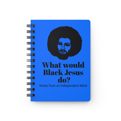 What Would Black Jesus Do? Spiral Bound Journal (Bright Blue)