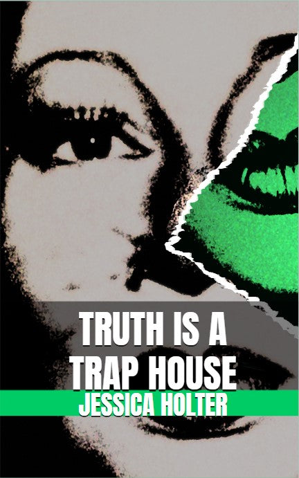 Book: Truth is a Trap House (Autographed & Personalized)